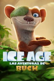 Ice Age Las aventuras de Buck